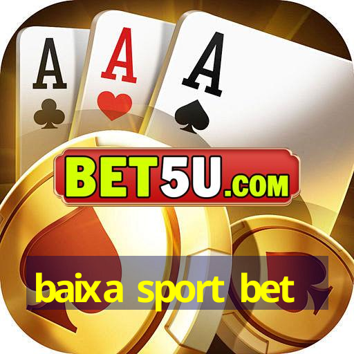 baixa sport bet